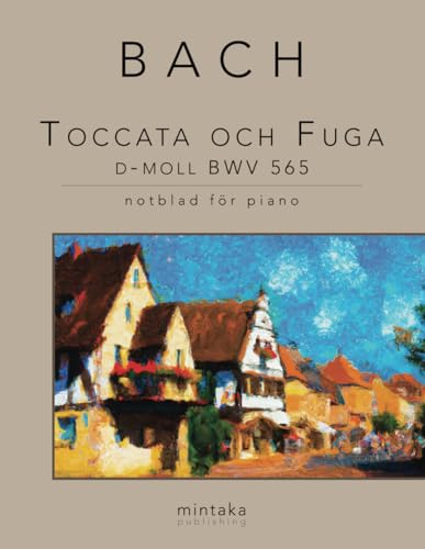 Toccata och Fuga d-moll BWV 565: notblad för piano